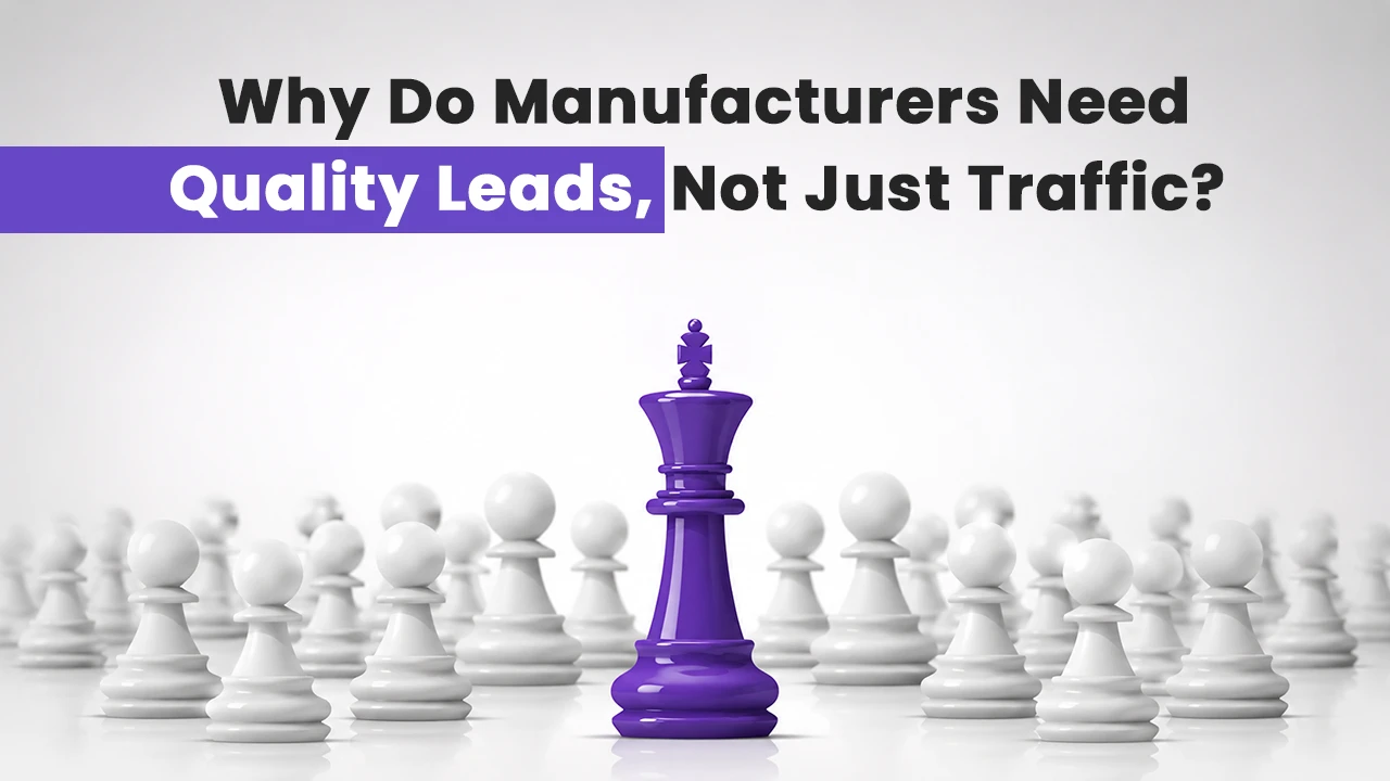 Purple chess king surrounded by white pawns representing how manufacturers need quality leads, buyer-intent SEO, and genuine bulk order enquiries instead of only website traffic.